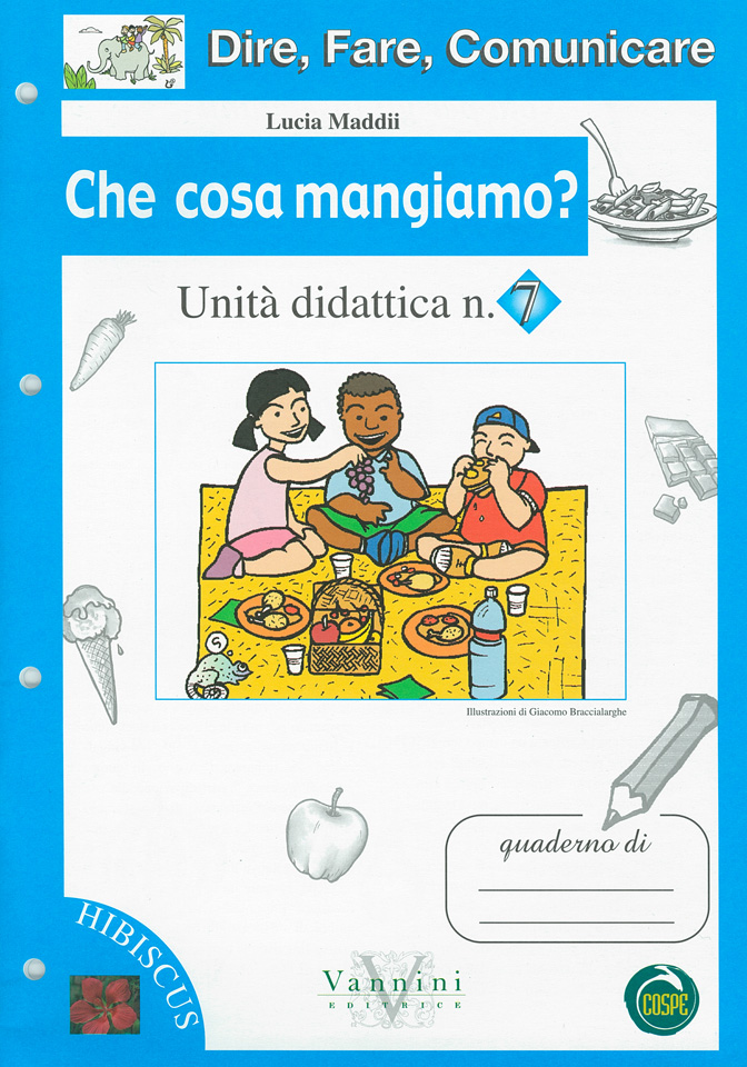 Dire, Fare, Comunicare 7 - Che cosa mangiamo?