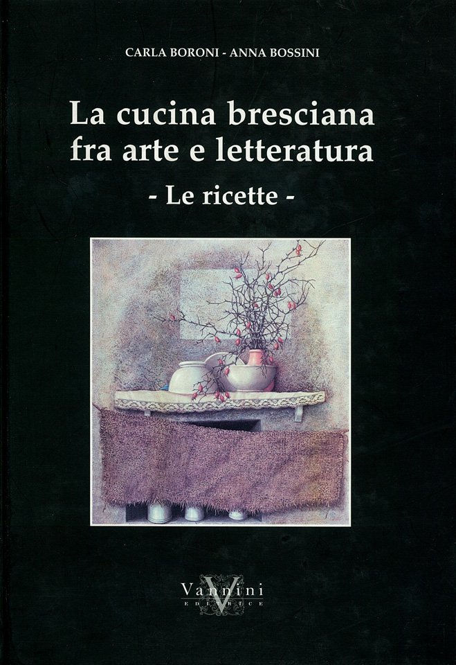 La cucina Bresciana fra arte e letteratura
